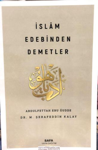 İslam Edebinden Demetler Abdul Fettah Ebu Gudde / عبد الفتاح أبو غدة