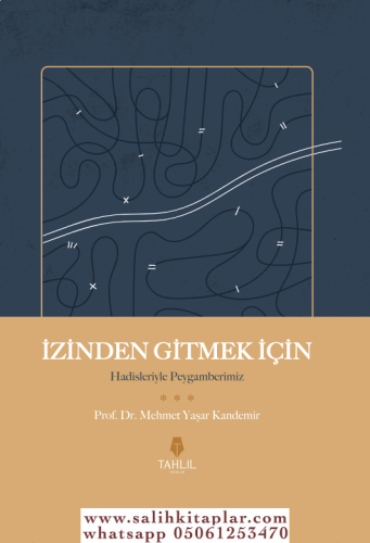 İzinden Gitmek İçin – Hadisleriyle Peygamberimiz ( Ciltli Kapak ) Mehm