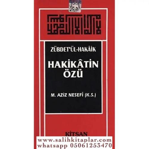 HAKİKATİN ÖZÜ (ZÜBDET'ÜL HAKAİK) M. Aziz Nesefi