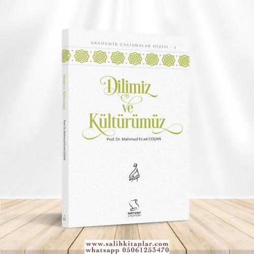 Dilimiz ve Kültürümüz Prof. Dr. M. Es'ad Coşan