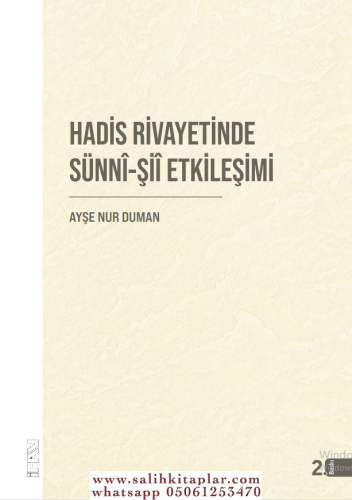 Hadis Rivayetinde Sünni-Şii Etkileşimi Ayşe Nur Duman