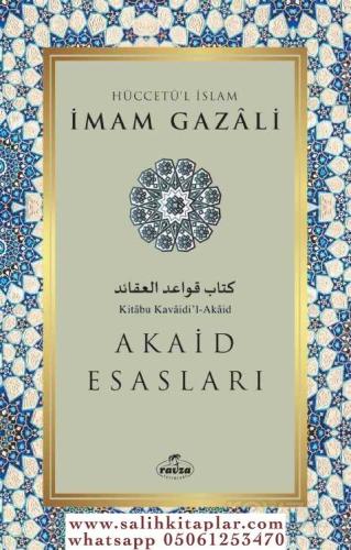 Akaid Esasları - Kavaidül Akaid Ebu Hamid Muhammed el Gazali أبو حامد 