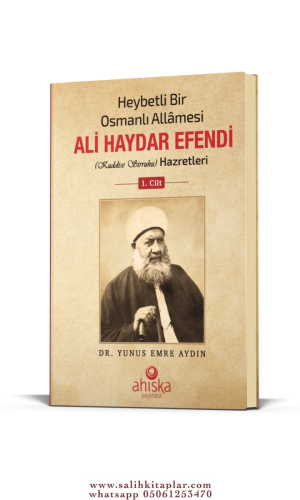Heybetli Bir Osmanlı Allamesi Ali Haydar Efendi Hazretleri 1. Cilt Yun