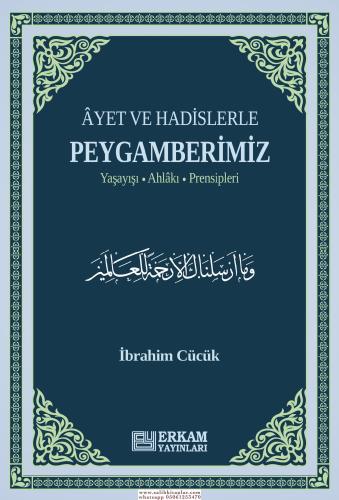 Ayet ve Hadislerle Peygamberimiz İbrahim Cücük