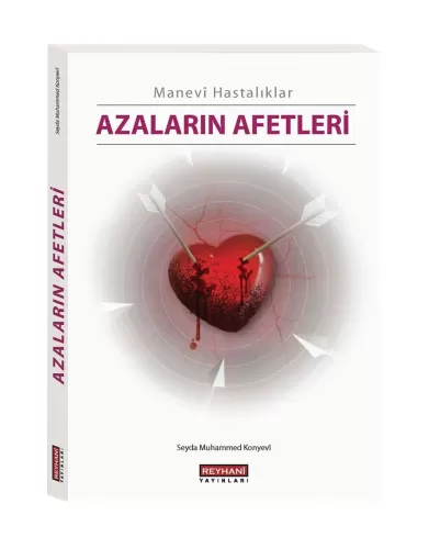 Manevi Hastalıklar Azaların Afetleri Seyda Muhammed Konyevi