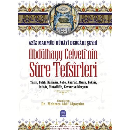 Abdülhayy Celvetinin Sure Tefsirleri Aziz Mahmud Hüdayi Dergahı Şeyhi 