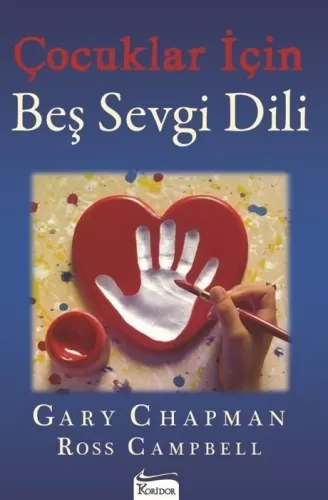 Çocuklar İçin Beş Sevgi Dili Gary Chapman