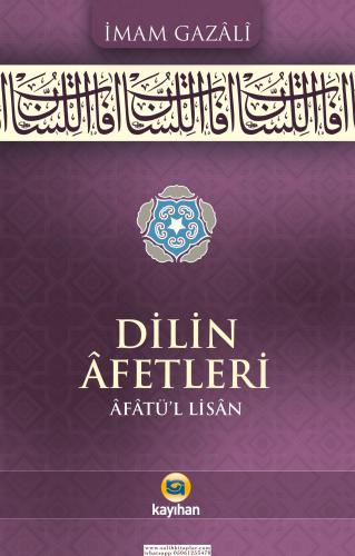 DİLİN AFETLERİ - AFATÜL LİSAN Ebu Hamid Muhammed el Gazali أبو حامد مح