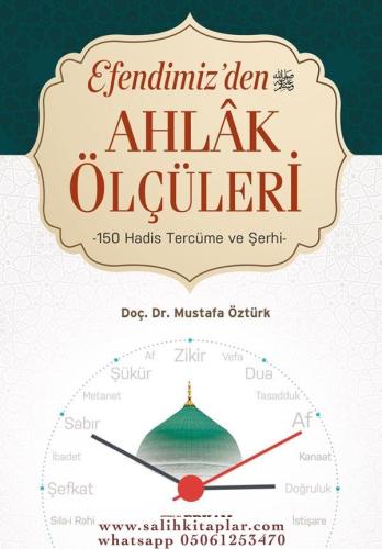 Efendimizden Ahlak Ölçüleri Doç. Dr. Mustafa Öztürk