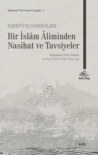 Eşrefiyye Sohbetleri - Bir İslâm Âliminden Nasihat ve Tavsiyeler Muham