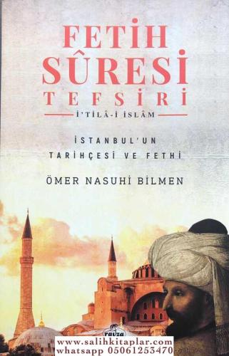 Fetih Suresi Tefsiri - İ'tila-i İslam Ömer Nasuhi Bilmen