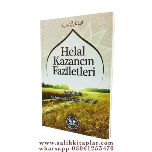 HELAL KAZANCIN FAZİLETLERİ Muhammed Zekeriyya Kandehlevi