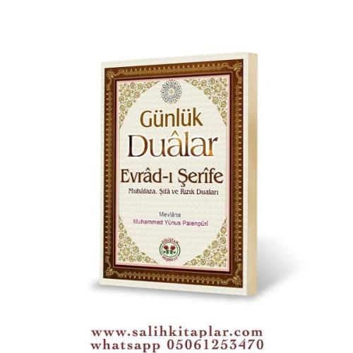 GÜNLÜK DUALAR (EVRAD-I ŞERİFE) Muhammed Yunus Palenpuri