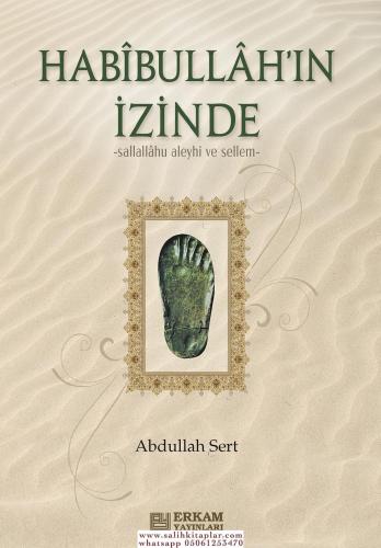 Habibullahın İzinde Abdullah Sert