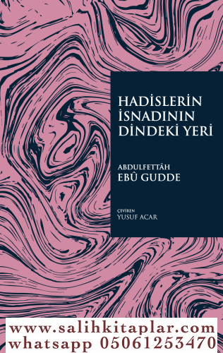 Hadislerin İsnadının Dindeki Yeri Abdul Fettah Ebu Gudde / عبد الفتاح 