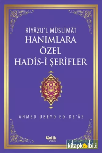 Hanımlara Özel Hadisi Şerifler Ahmed Ubeyd ed-Deâs