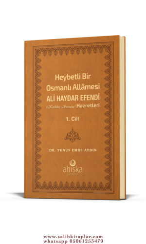 Heybetli Bir Osmanlı Allamesi Ali Haydar Efendi Hazretleri 1. Cilt Ter