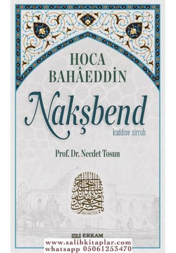 Hoca Bahaeddin Nakşbend - Prof. Dr. Necdet Tosun