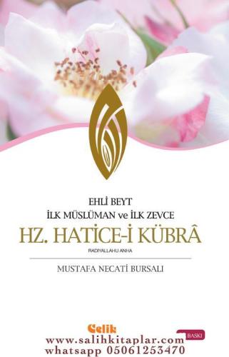 Ehli Beyt İlk Müslüman ve İlk Zevce Mustafa Necati Bursalı