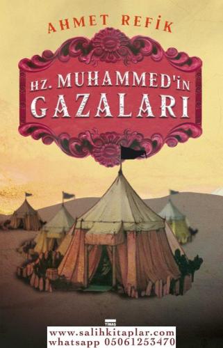 Hz. Muhammed'in Gazaları Ahmet Refik