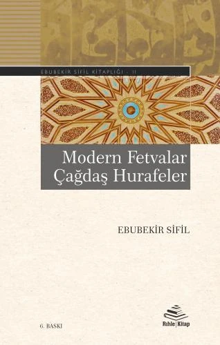 Modern Fetvalar Çağdaş Hurafeler Ebubekir Sifil