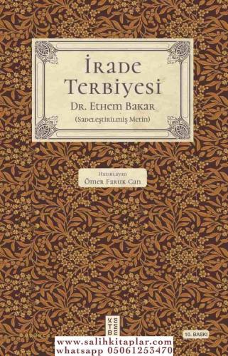 İrade Terbiyesi Dr. İbrahim Ethem Bakar