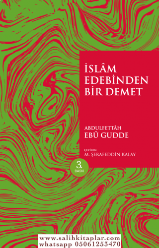 İslam Edebinden Bir Demet Abdul Fettah Ebu Gudde / عبد الفتاح أبو غدة