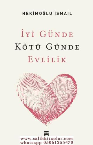 İyi Günde Kötü Günde Evlilik Hekimoğlu İsmail