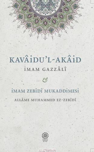 Kavaidul Akaid - Mukaddimetuz Zebidi Ebu Hamid Muhammed el Gazali أبو 