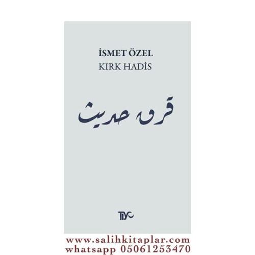 Kırk Hadis İsmet Özel