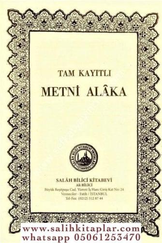 Tam Kayıtlı Metni Alaka