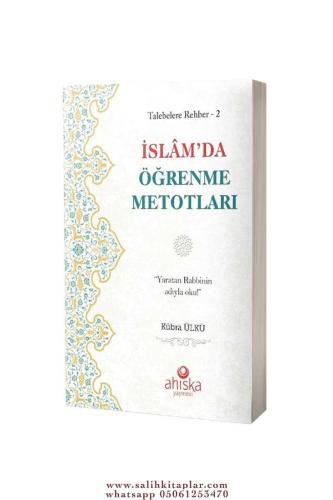 İslamda Öğrenme Metotları Kübra Ülkü