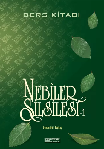 Nebiler Silsilesi - 1 (Ders Kitabı) - Osman Nuri Topbaş Osman Nuri Top