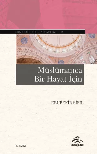 Müslümanca Bir Hayat İçin Ebubekir Sifil