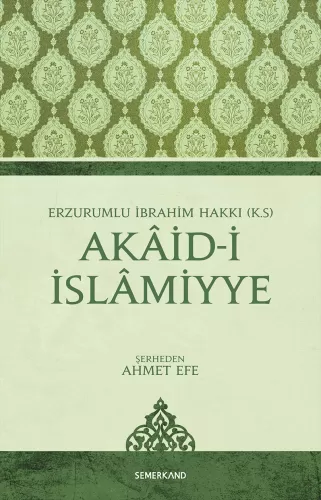 Akaidi İslamiyye | Ahmet Efe Erzurumlu İbrahim Hakkı Ks.