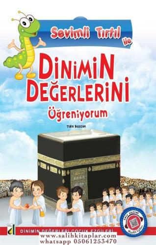 SEVİMLİ TIRTIL İLE DİNİMİN DEĞERLERİNİ ÖĞRENİYORUM TUBA BOZCAN