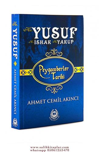 Hz. Yusuf Hz. İshak ve Hz. Yakup (KARTON KAPAK) Ahmet Cemil Akıncı