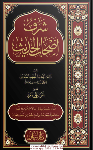 Şerefu Ashabul Hadis-شرف أصحاب الحديث Ebu Bekr El Hatîb Ahmed b.Ali b.