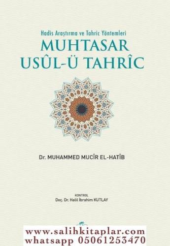 Muhtasar Hadis Tahric Usulü TÜRKÇE - Usulut Tahric أصول التخريج Muhamm